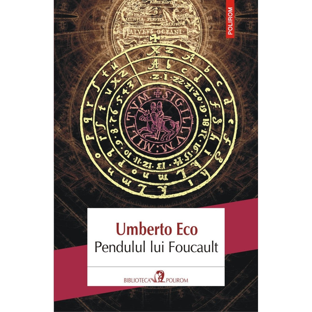 Pendulul lui Foucault - Umberto Eco