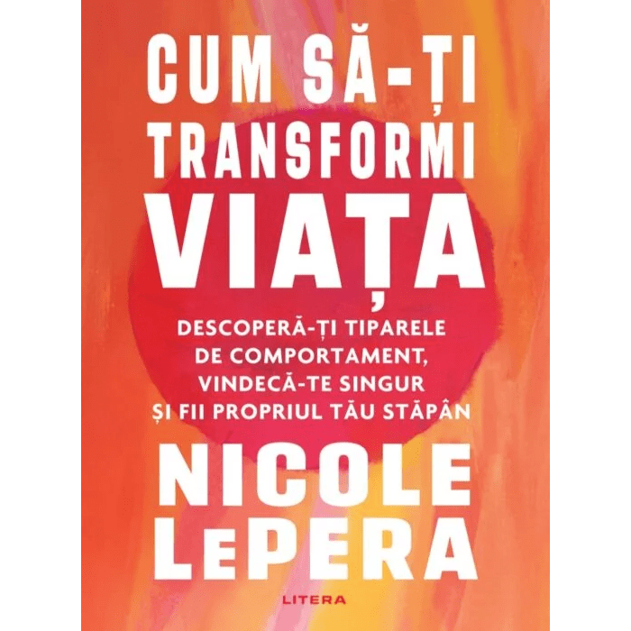 Cum sa-ti transformi viata, Nicole Lepera