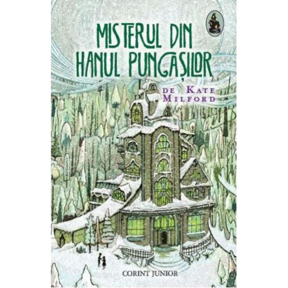 Misterul din Hanul Pungasilor - Kate Milford