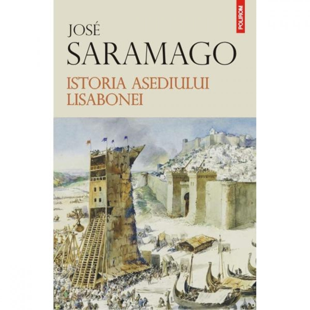 Istoria asediului Lisabonei - Jose Saramago