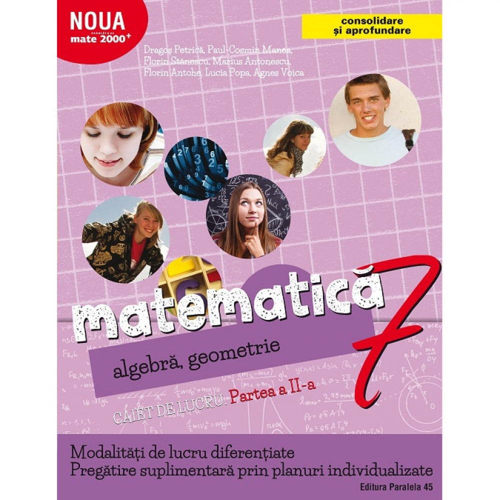 Matematica. Algebra, geometrie. Caiet de lucru. Clasa a VII-a. Partea a II-a. Consolidare