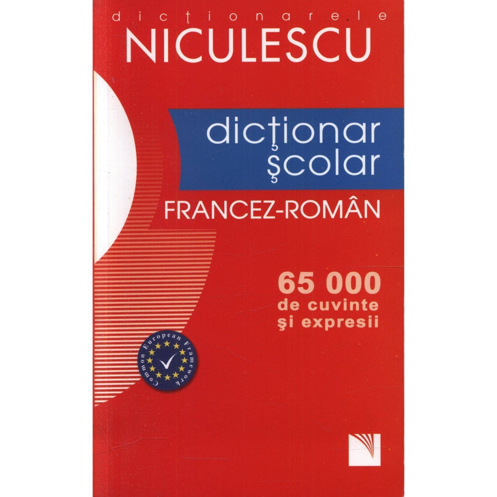 Dictionar scolar Francez-Roman (65.000 de cuvinte si expresii) - Gina Belabed, Daniela Neagu