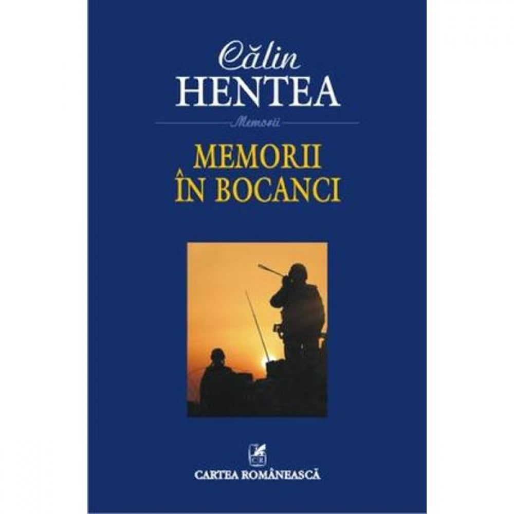 Memorii in bocanci - Calin Hentea