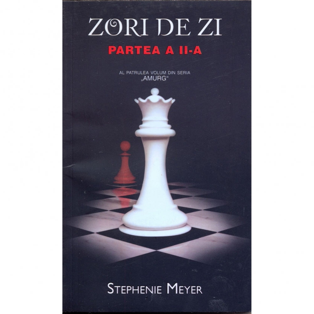 Amurg. Zori de zi - Stephenie Meyer