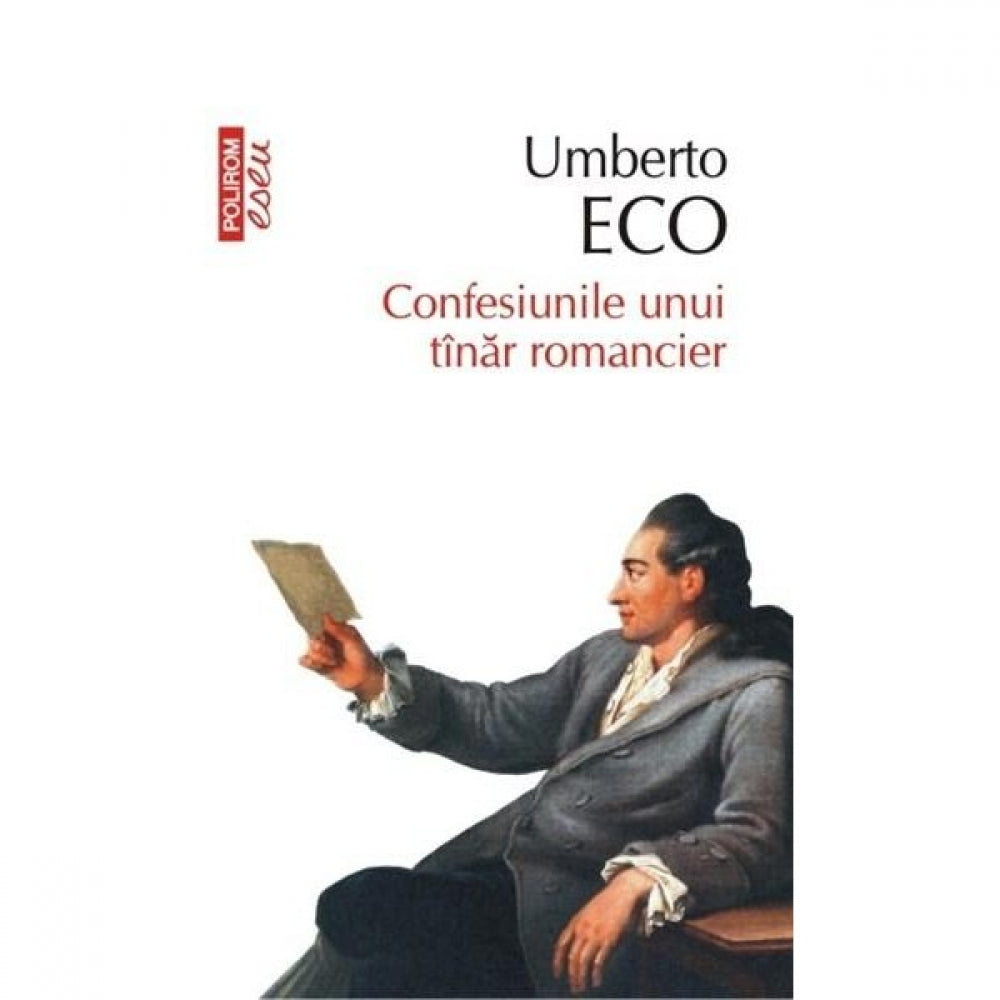Confesiunile unui tanar romancier. Ed. 2015 - Umberto Eco