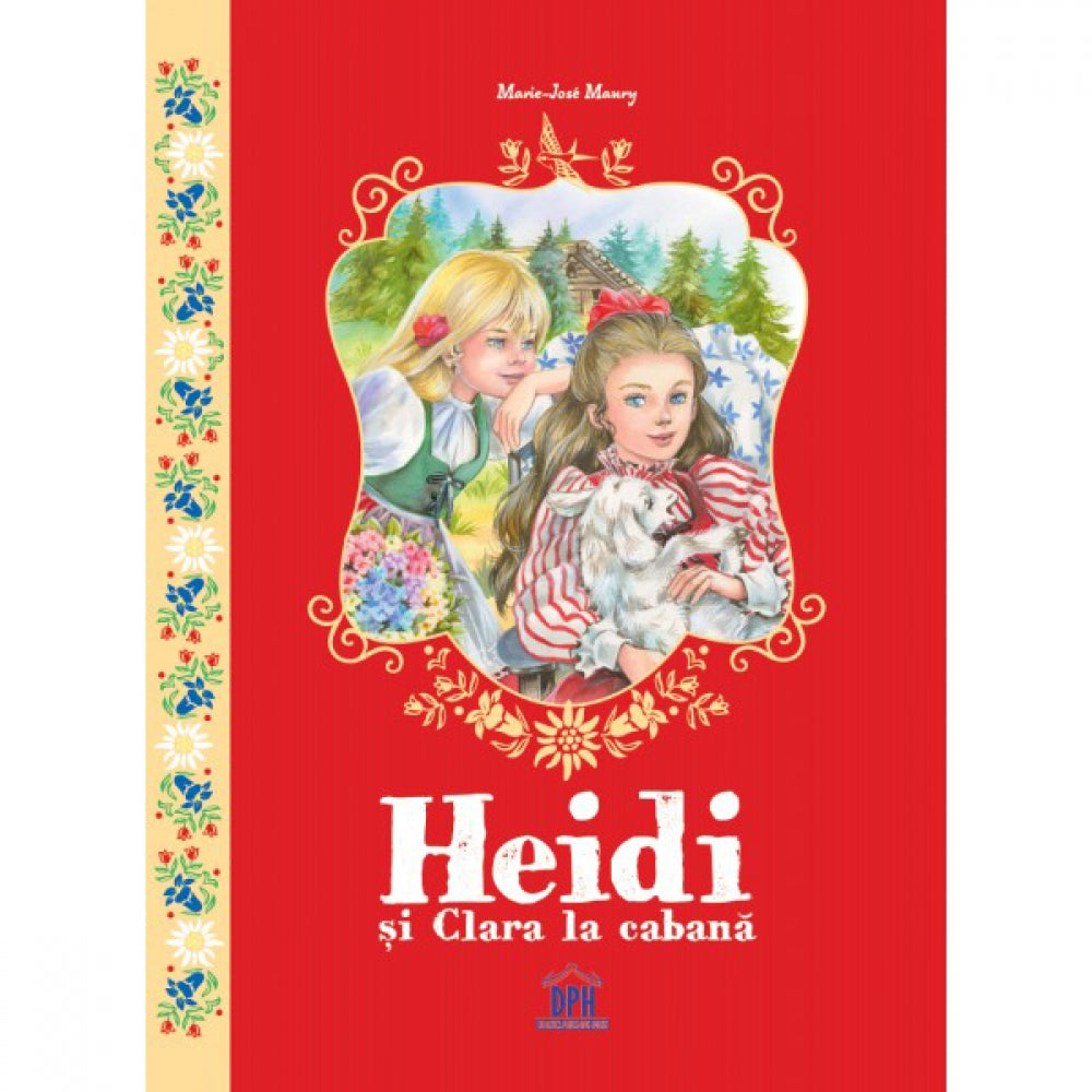 Heidi si Clara la Cabana (Povesti Ilustrate) - Marie-Jose Maury