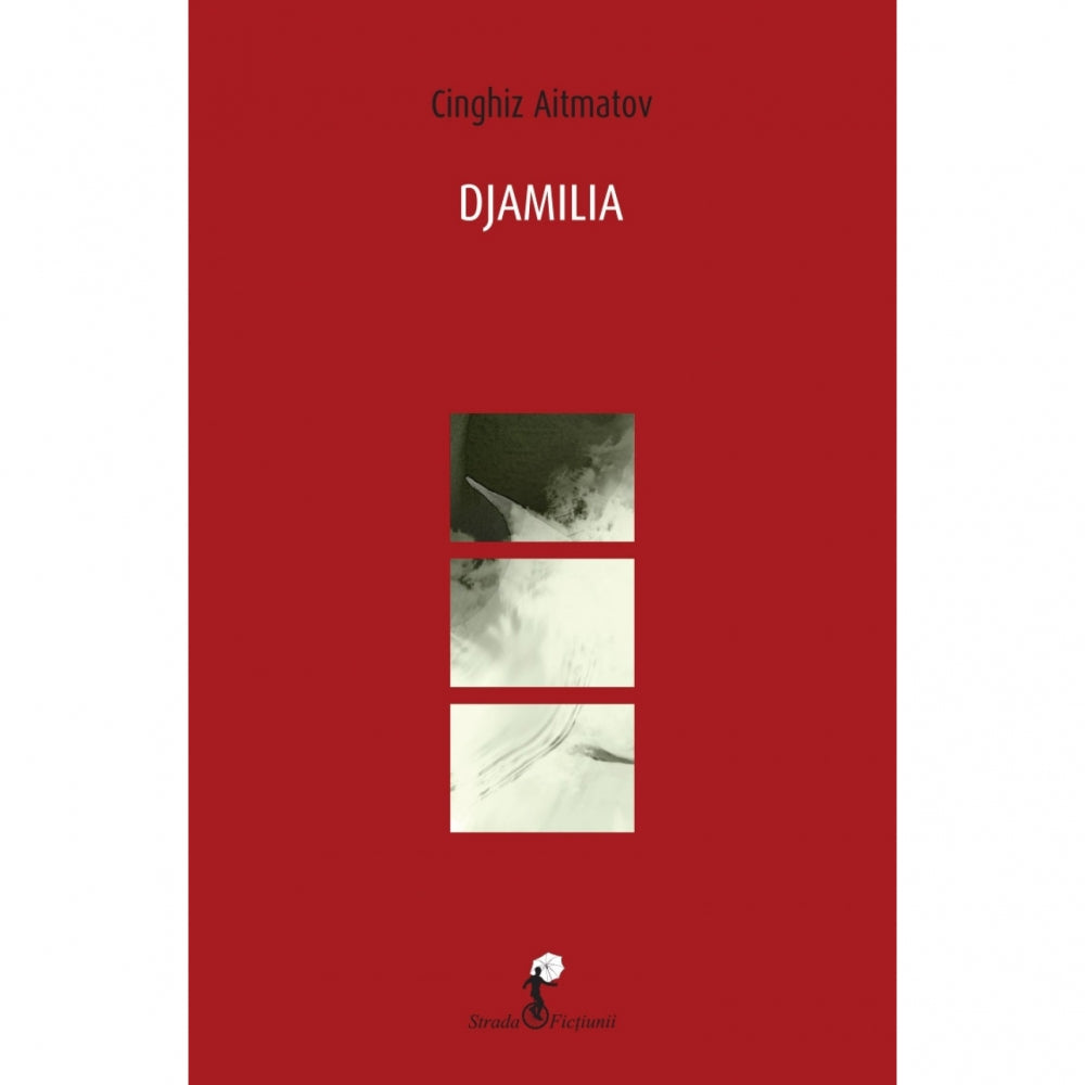 Djamilia - Cinghiz Aitmatov
