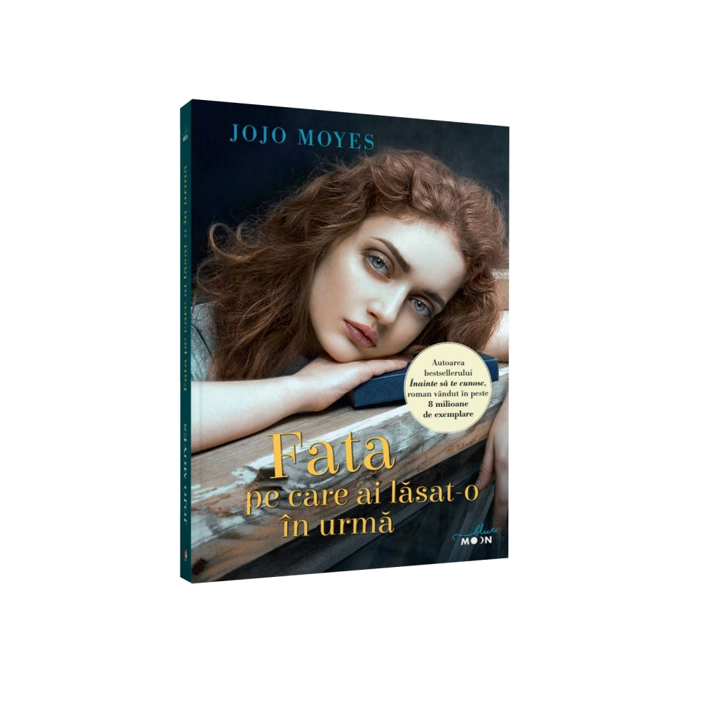 Fata pe care ai lasat-o in urma - Jojo Moyes