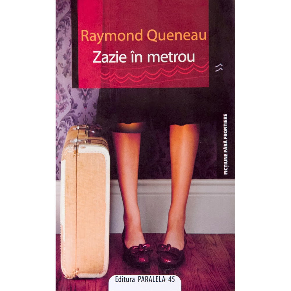 Zazie in Metrou - Raymond Queneau