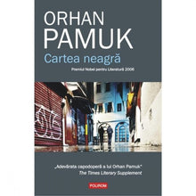 Încarcă imaginea în vizualizatorul Galerie, Cartea neagra - Orhan Pamuk
