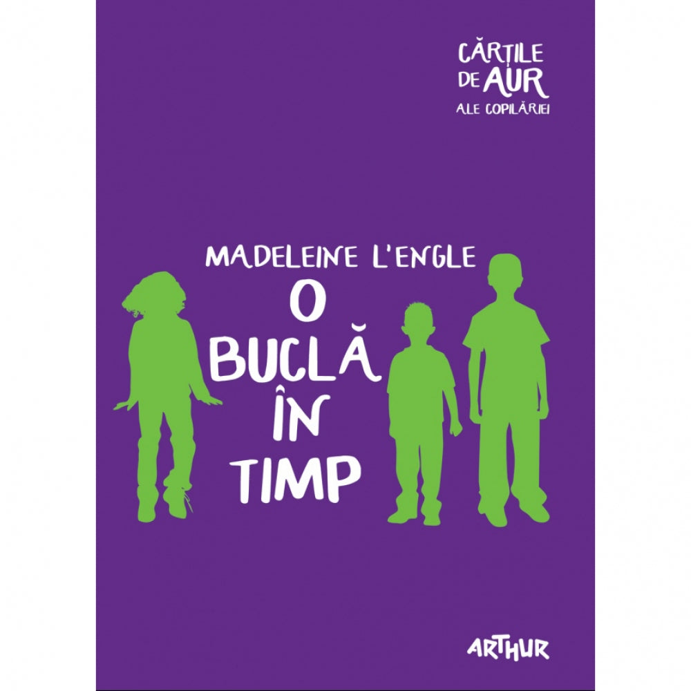 O Bucla In Timp (Cartile De Aur) - Madeleine LEngle