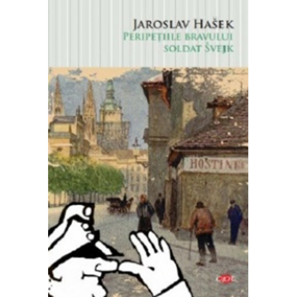 Peripetiile Bravului Soldat Svejk. Jaroslav Hasek. Carte Pentru Toti. Vol. 78 Jaroslav Hasek