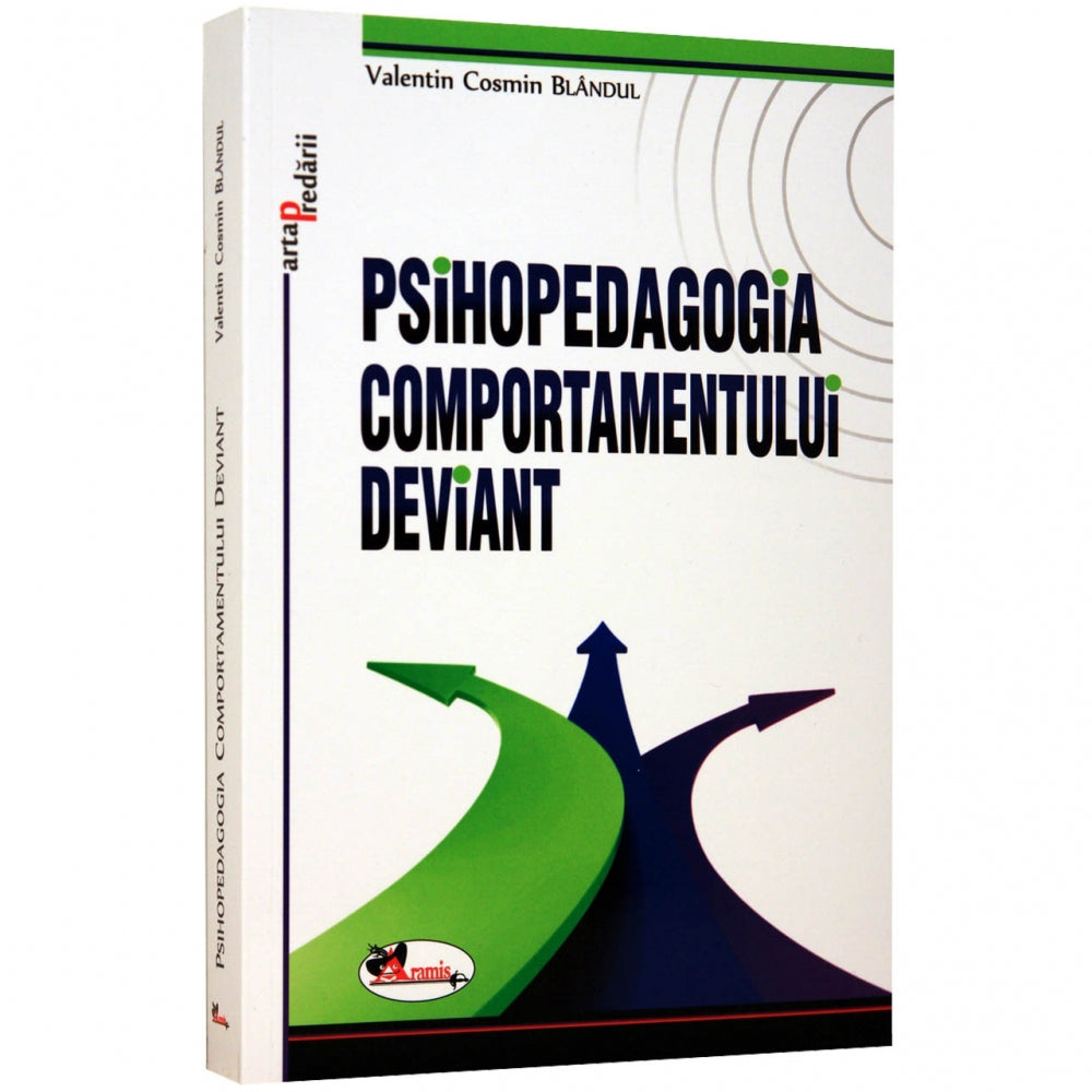 Psihopedagogia comportamentului deviant - Valentin C. Blandul