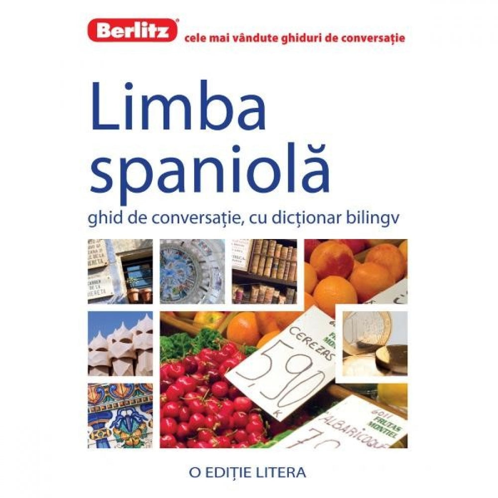 Berlitz - Limba spaniola - Ghid de conversatie cu dictionar bilingv