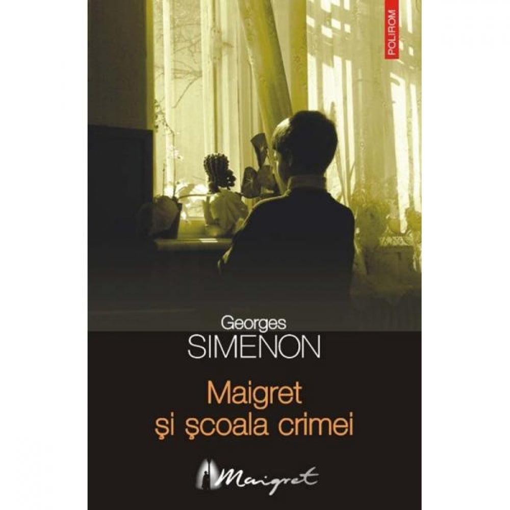 Maigret Si Scoala Crimei - Georges Simenon
