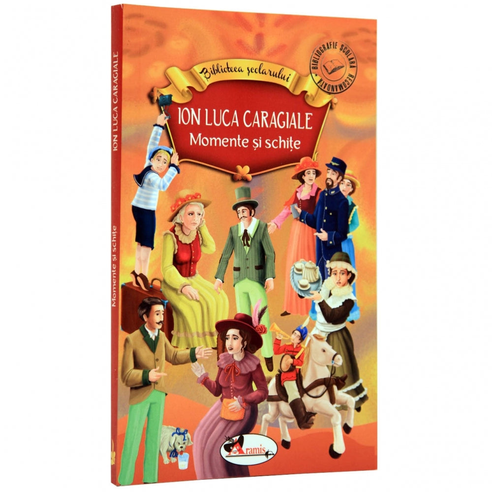 Momente si schite - Ion Luca Caragiale