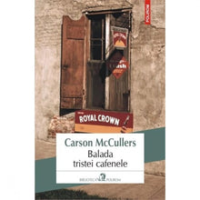 Încarcă imaginea în vizualizatorul Galerie, Balada tristei cafenele - Carson McCullers
