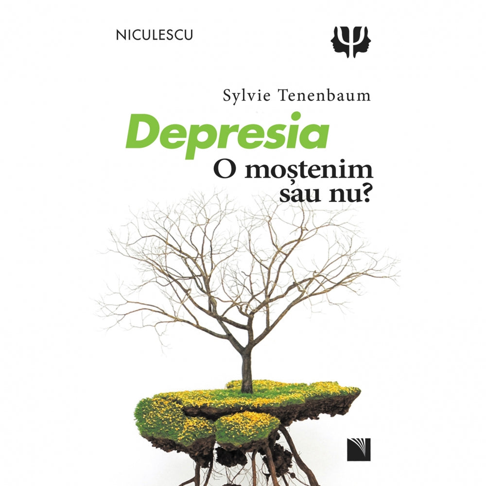 Depresia. O mostenim sau nu? - Sylvie Tenenbaum