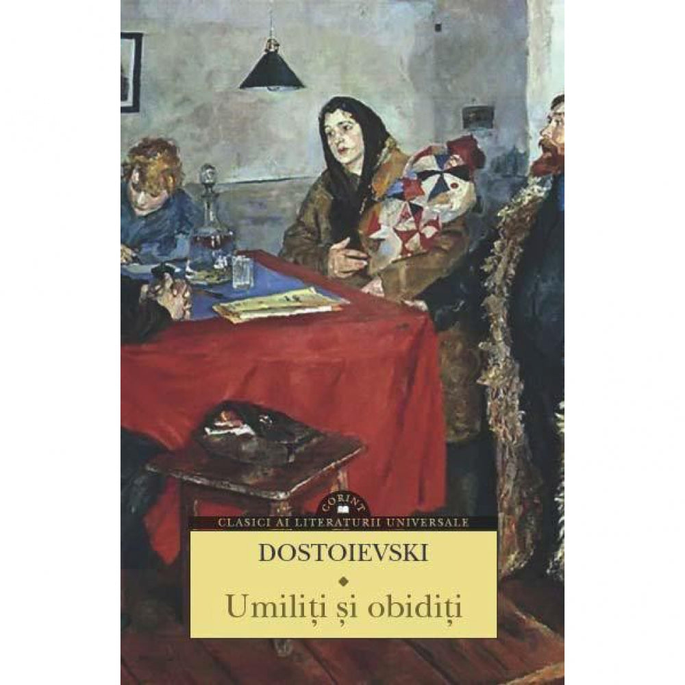 Umiliti si obiditi - F.M. Dostoievski