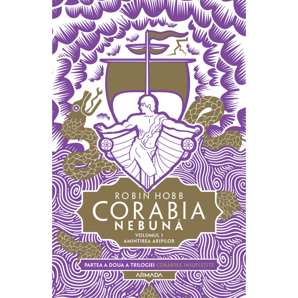 Corabia nebuna vol.1 - Amintirea aripilor (Trilogia Corabiile insufletite, partea a II-a), Robin Hobb