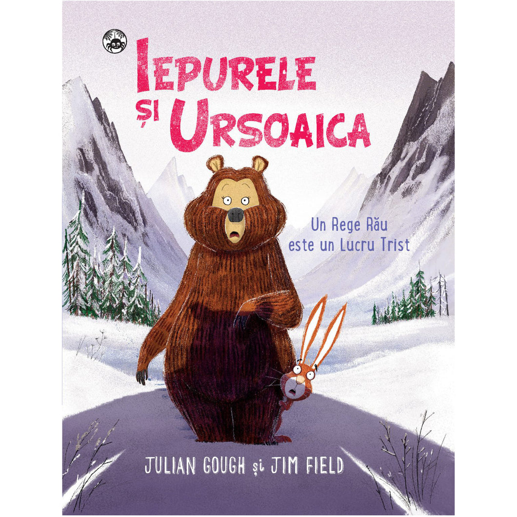 Iepurele si ursoaica - Un rege rau este un lucru trist, Julian Gough & Jim Field