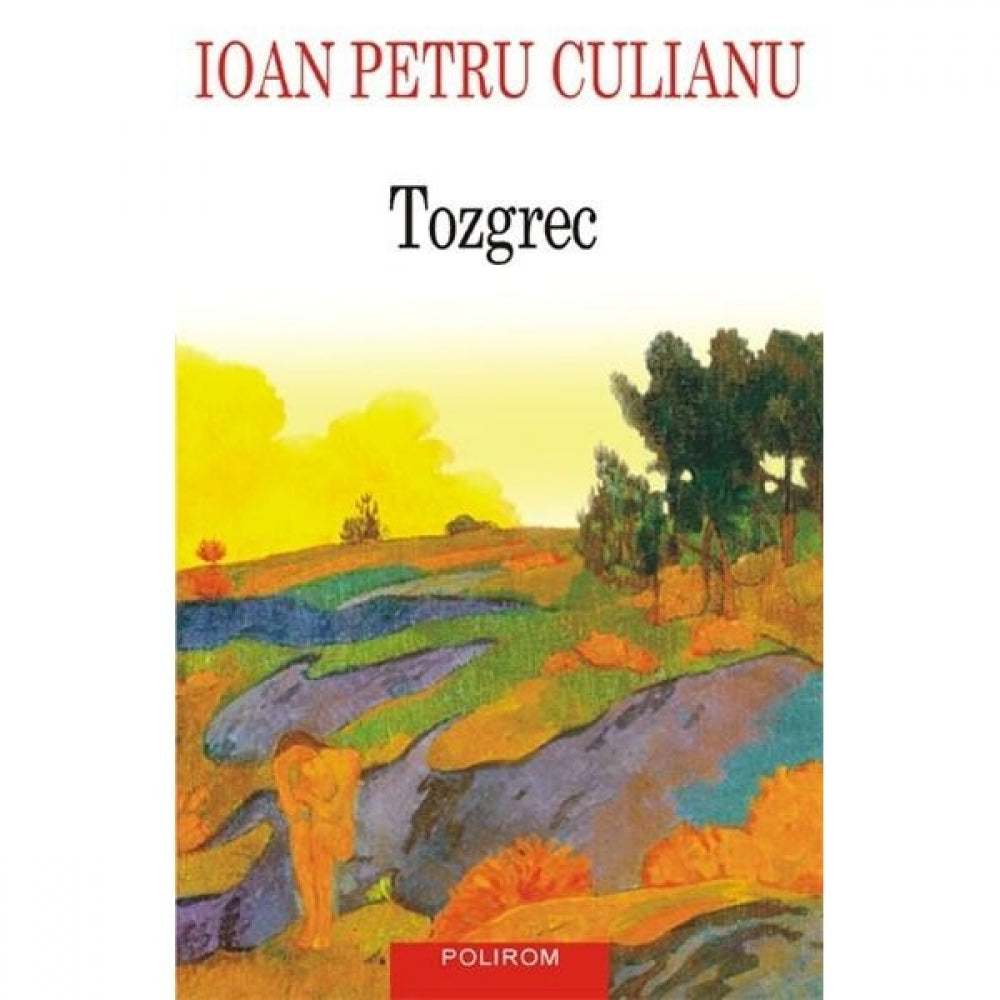 Tozgrec - Ioan Petru Culianu