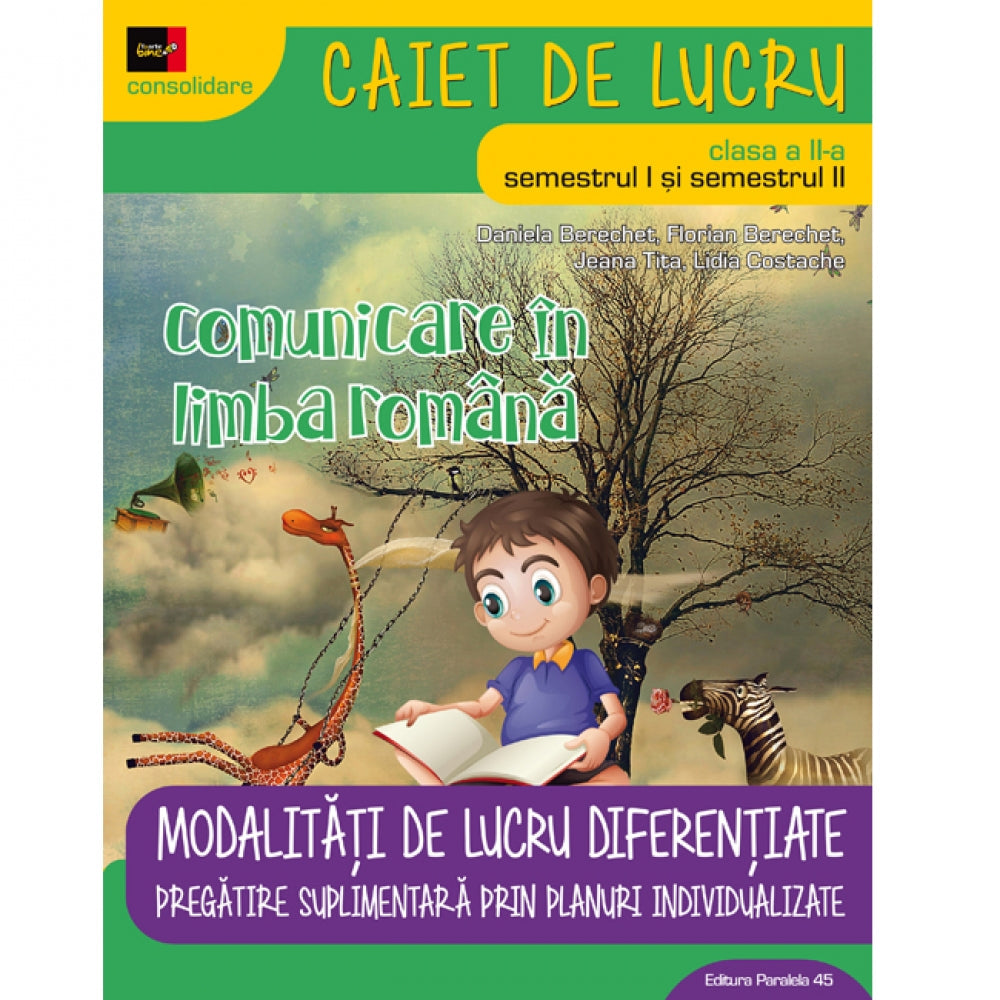 Comunicare in Limba Romana. Clasa II. Ed. 3 Rev. 2017-2018 (Berechet) - Daniela Berechet