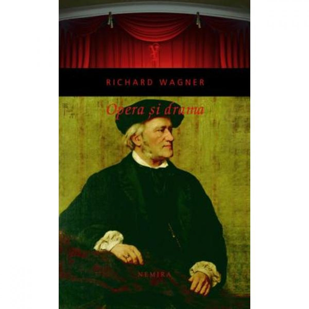 Opera si Drama - Richard Wagner