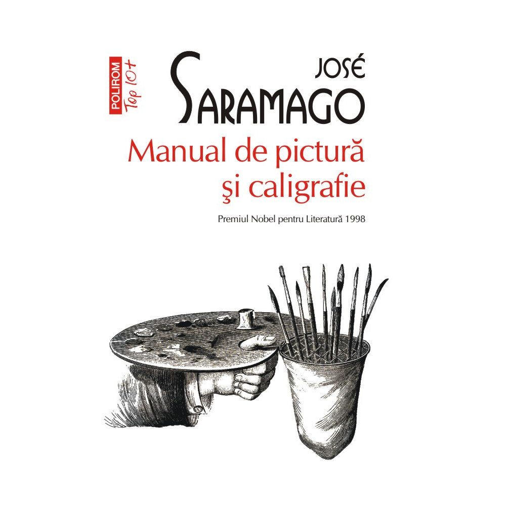 Manual de pictura si caligrafie - Jose Saramago, editia 2022