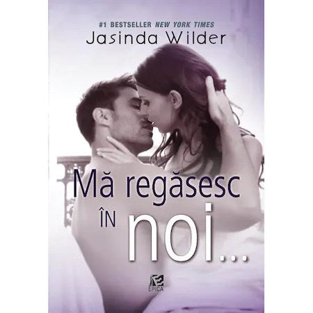 Ma regasesc in noi…, Jasinda Wilder