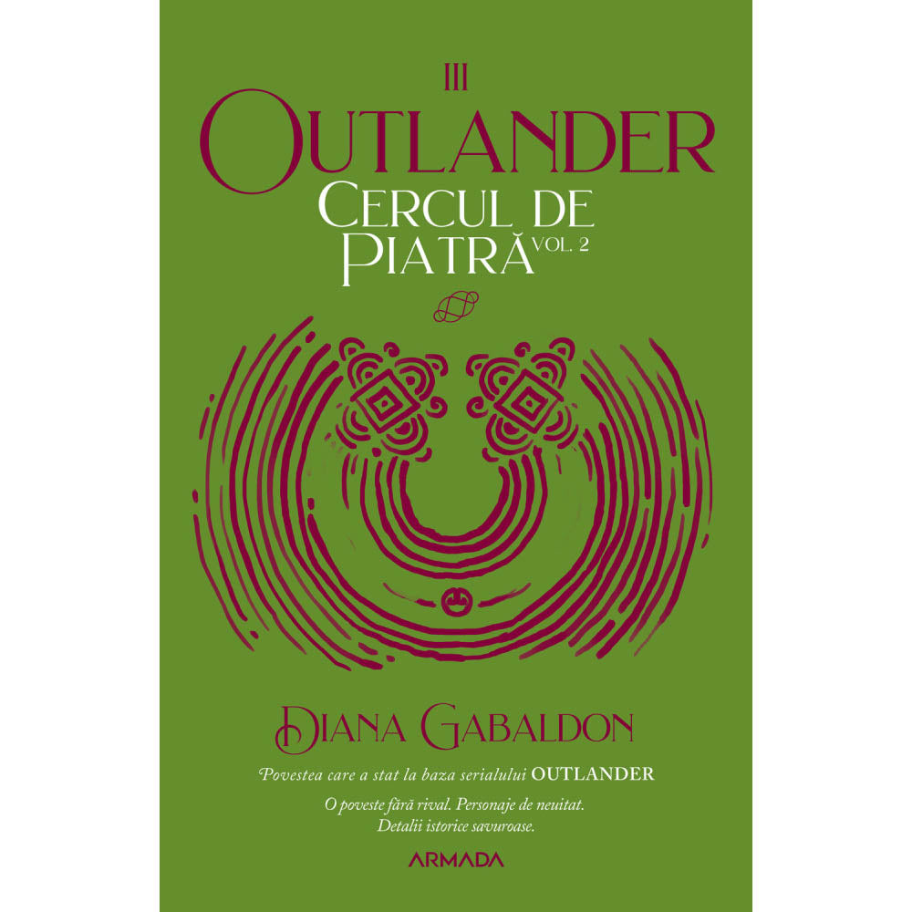 Cercul de piatra vol. 2 (Seria Outlander, partea a III-a, ed.2020), Diana Gabaldon
