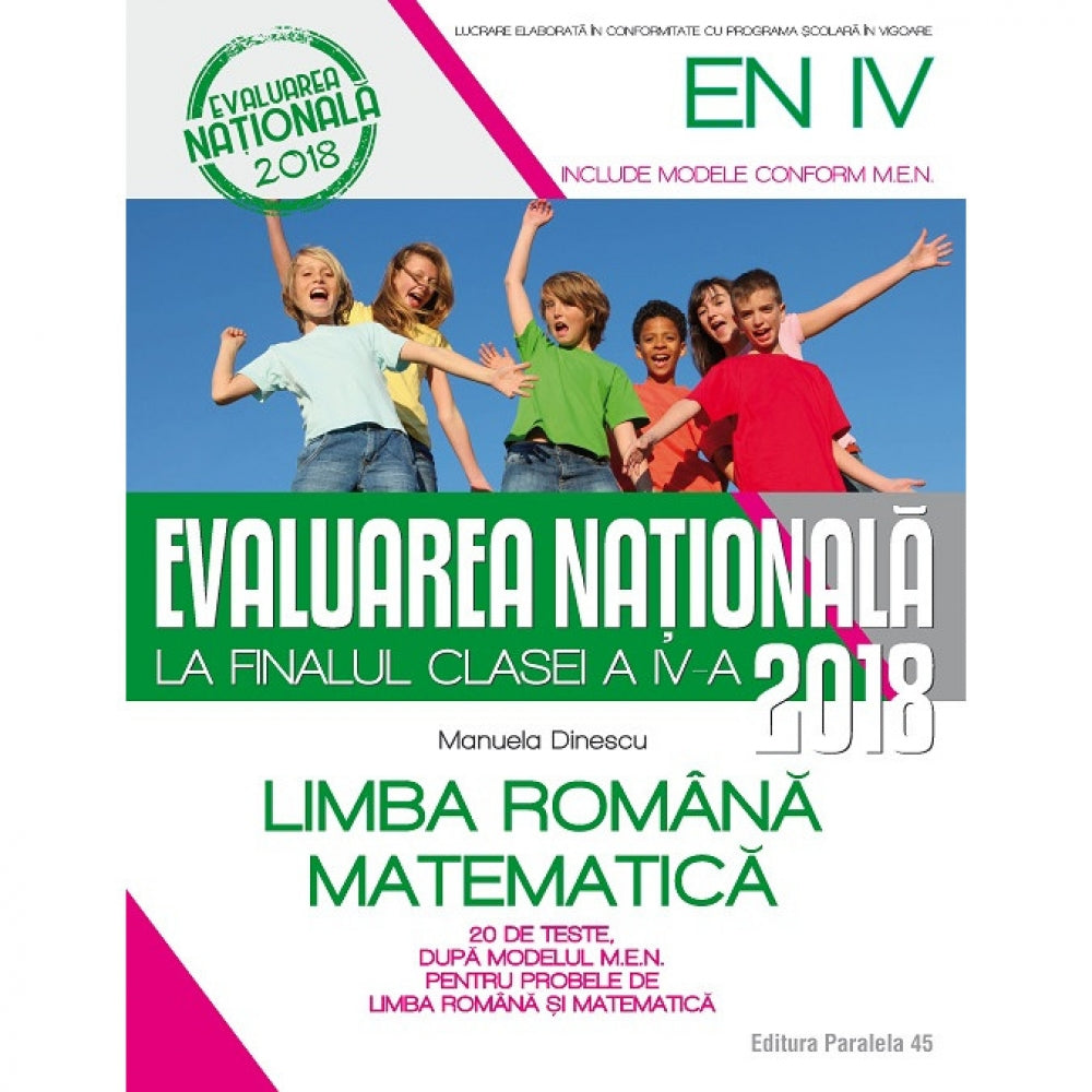 Evaluarea Nationala 2018 la finalul clasei a IV-a - Manuela Dinescu