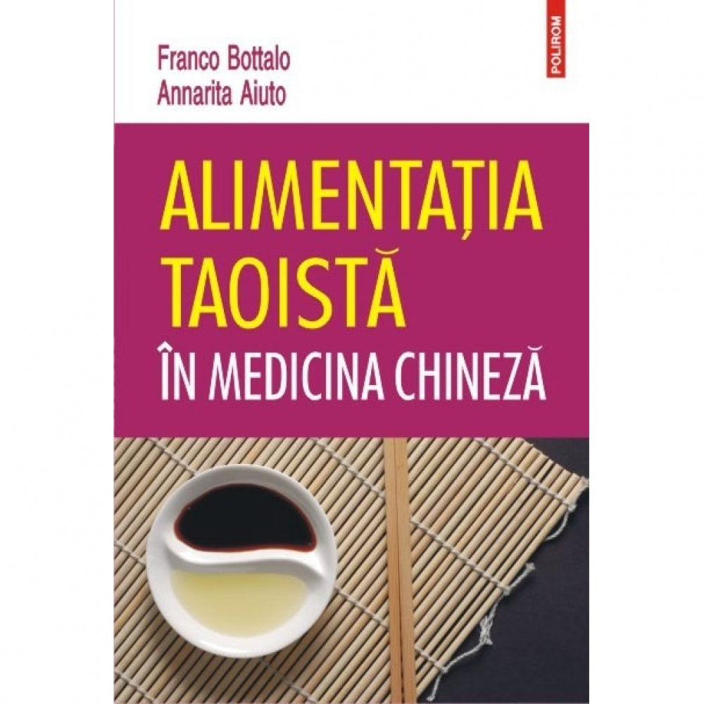 Alimentatia taoista in medicina chineza - Franco Bottalo, Annarita Aiuto