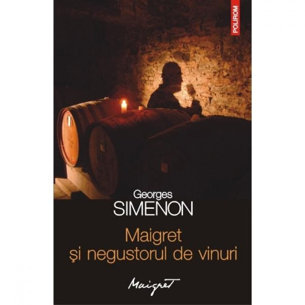 Maigret si negustorul de vinuri - Georges Simenon
