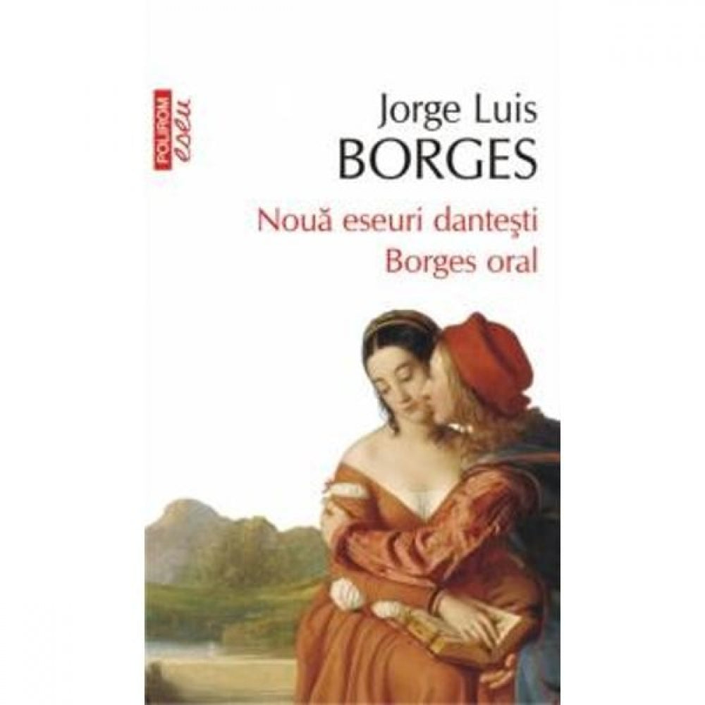 Noua eseuri dantesti Borges oral - Jorge Nluis Borges