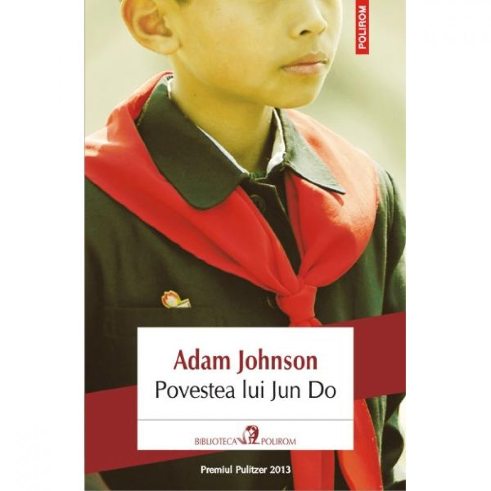 Povestea lui Jun Do - Adam Johnson