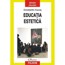 Încarcă imaginea în vizualizatorul Galerie, Educatia estetica - Constantin Cucos
