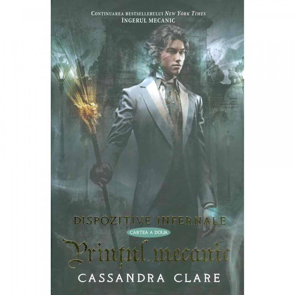 Dispozitive Infernale Vol. 2 Printul Mecanic 2016, Cassandra Clare