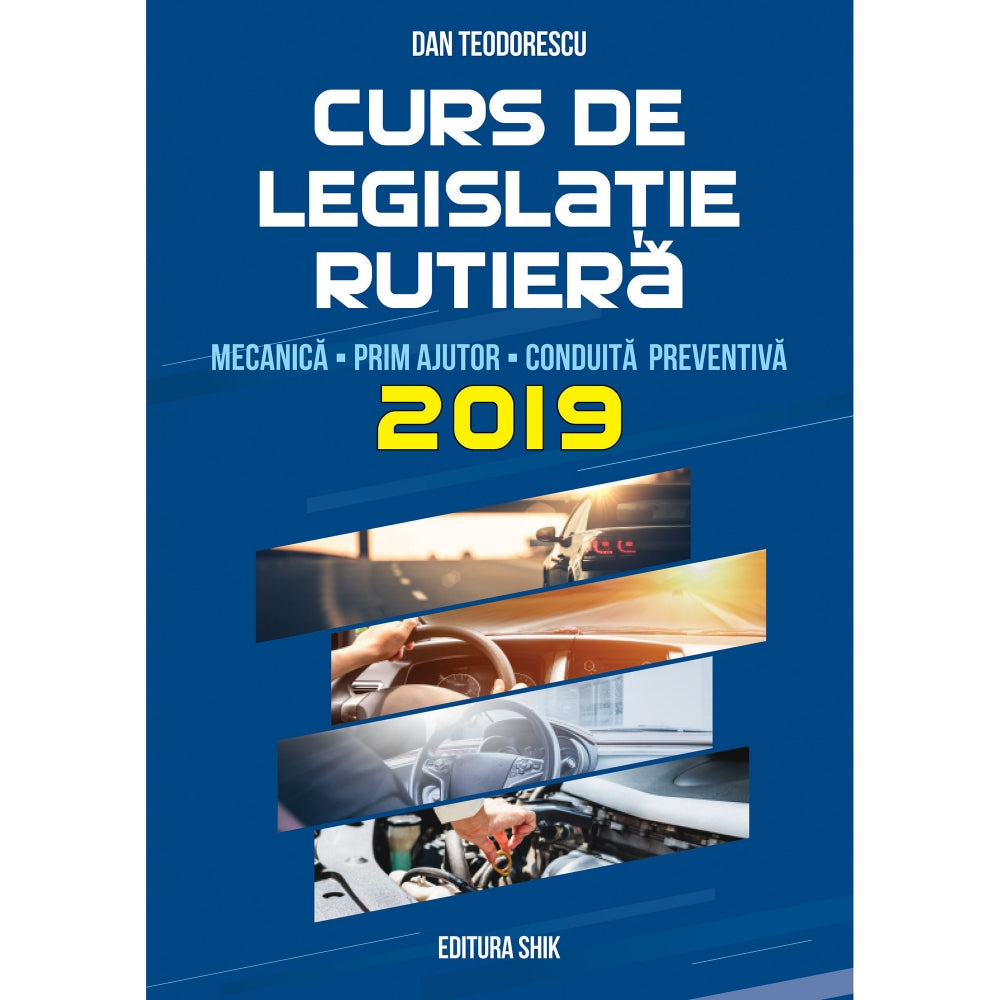Curs legislatie rutiera 2019 - Dan Teodorescu