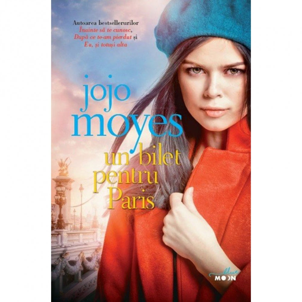 Un bilet pentru Paris - Jojo Moyes