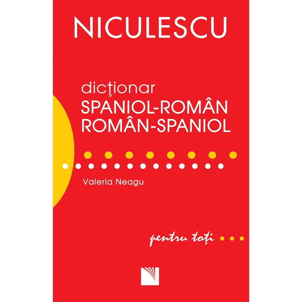Dictionar roman-spaniol/spaniol-roman pentru toti - Valeria Neagu