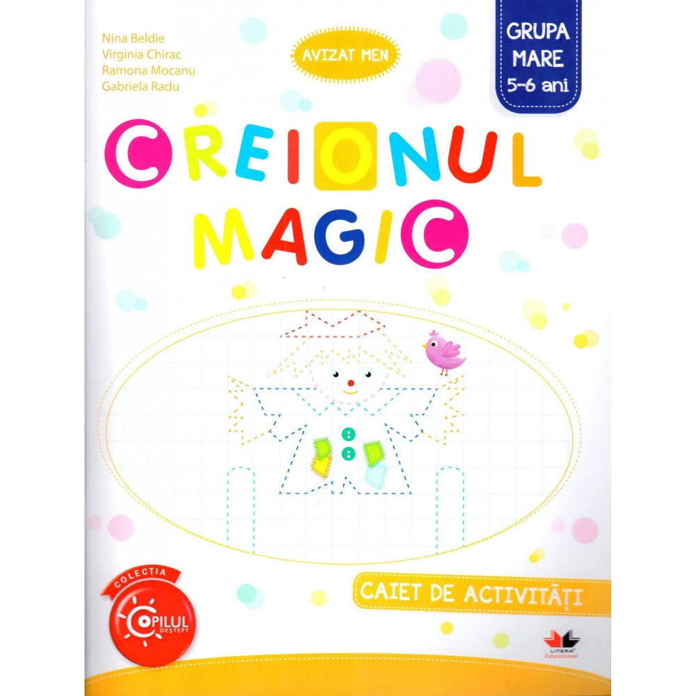 Creionul Magic. Caiet de Activitati. Grupa Mare 5-6 Ani