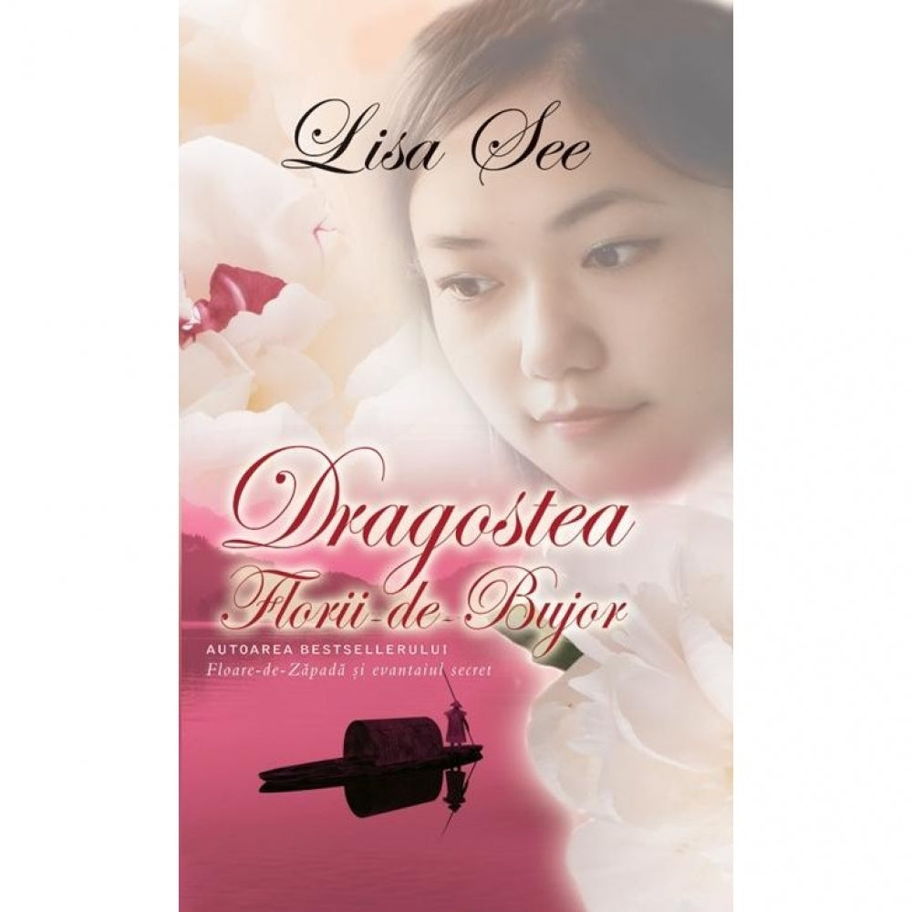 Dragostea Florii-de-Bujor - Lisa See