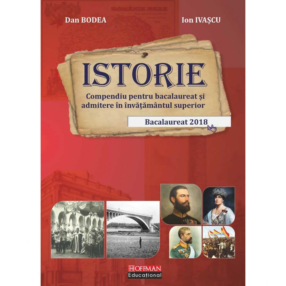 Istorie: compendiu pentru bacalaureat si admitere in invatamantul superior - Dan Bodea, Ion Ivascu
