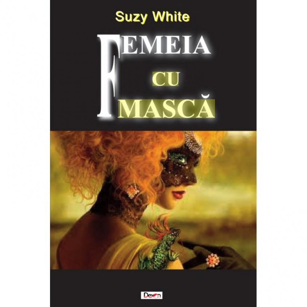 Femeia cu masca - Suzy White