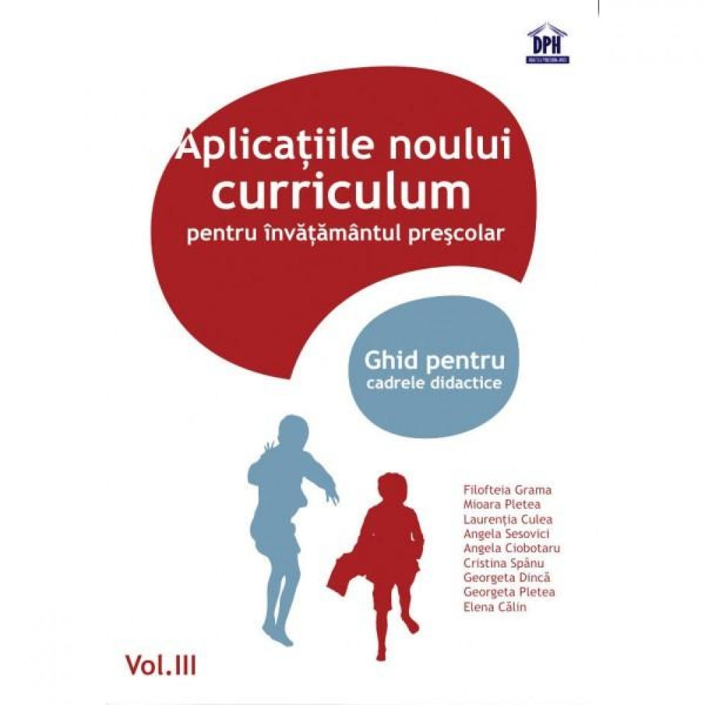 Vol.3 Aplicatiile noului curriculum pentru invatamantul prescolar - Mioara Pletea