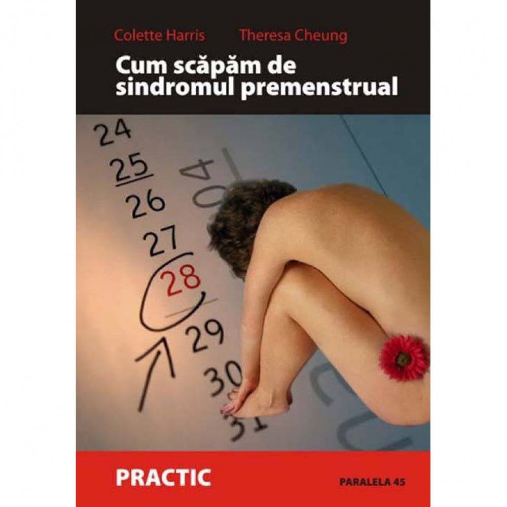 Cum sa scapam de sindromul Premenstrual - Colette Harris, Theresa Cheung