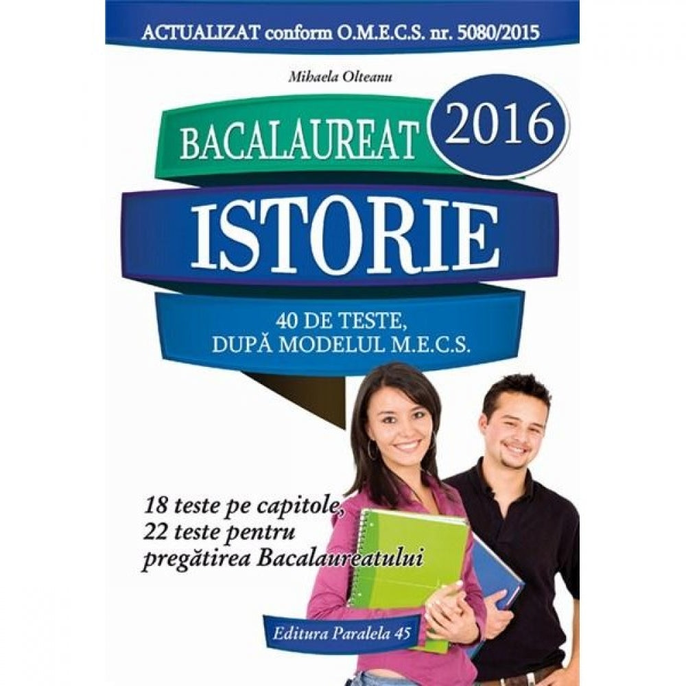 Bacalaureat 2016. Istorie - Mihaela Olteanu