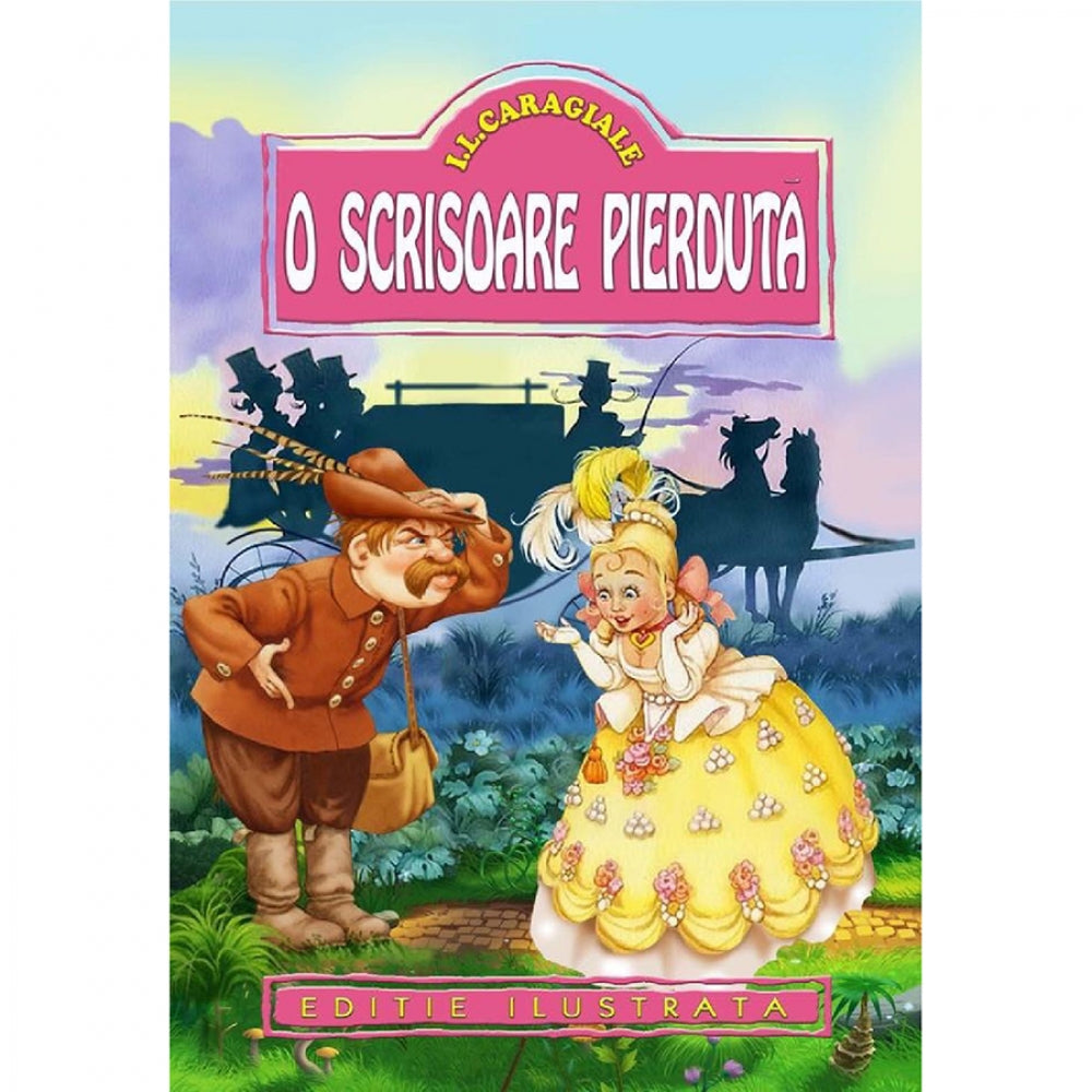 O Scrisoare Pierduta - I.l. Caragiale