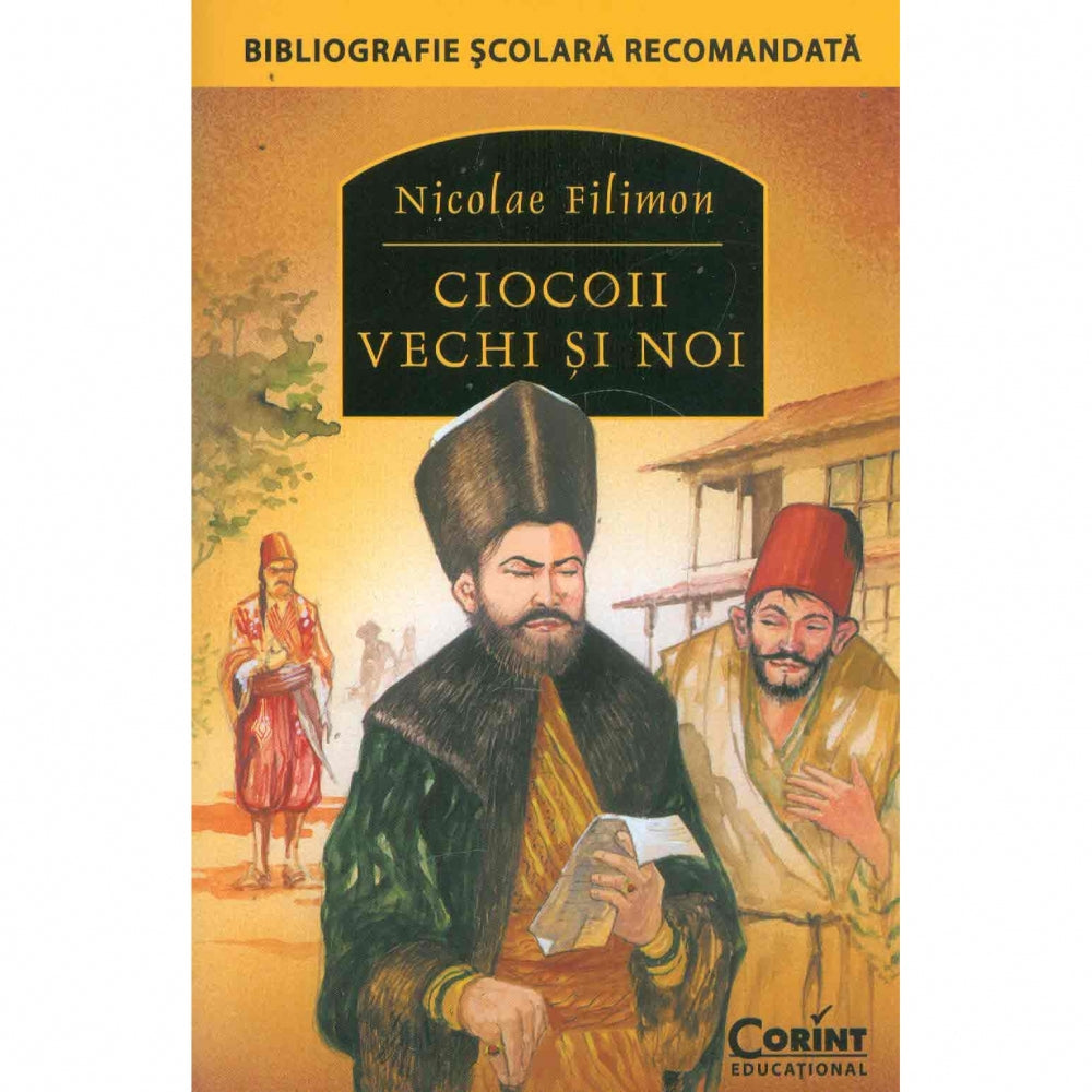 Ciocoii vechi si noi - Nicolae Filimon